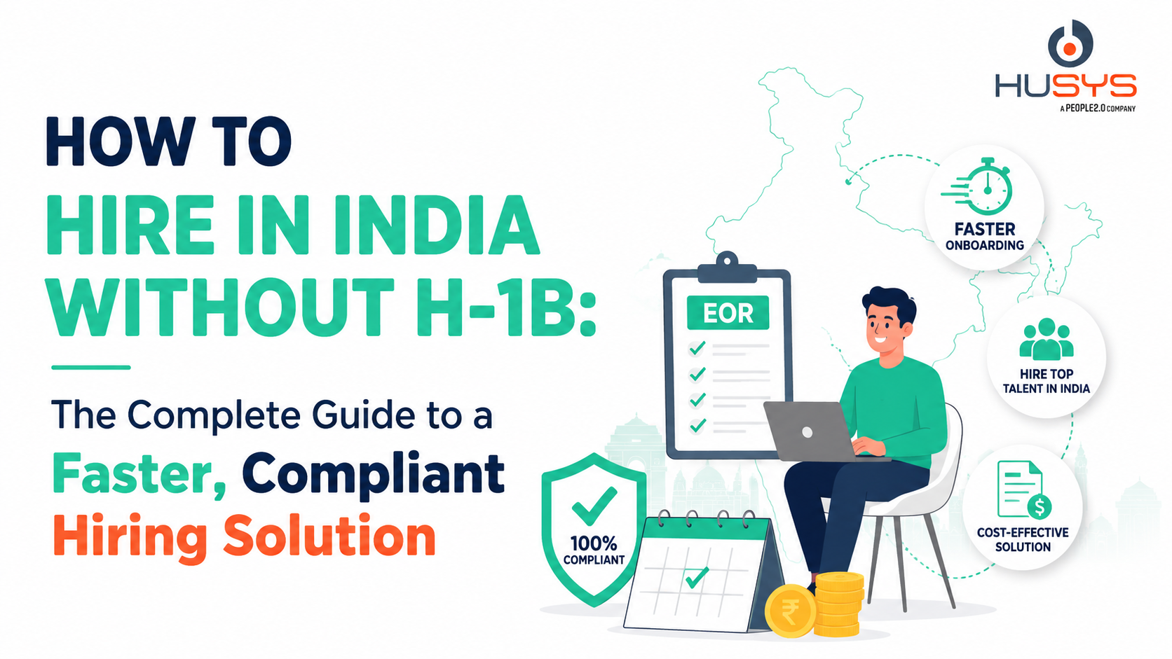 How to hire in India without H-1B using a faster, compliant hiring solution